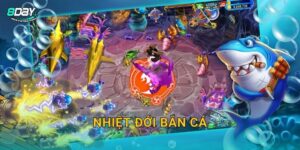 Nhiệt Đới Bắn Cá 8day bg – Thiên Đường Cá Nhiệt Đới
