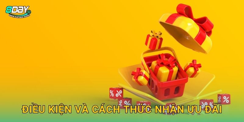 Điều kiện và cách thức nhận ưu đãi