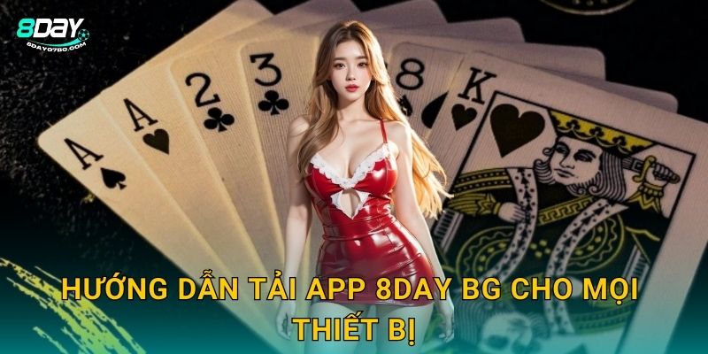 Hướng dẫn tải app 8day bg cho mọi thiết bị