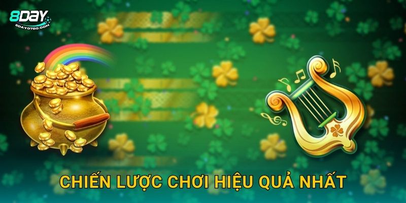 Chiến lược chơi hiệu quả nhất