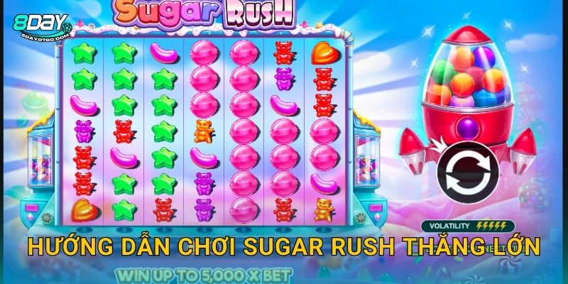 Hướng dẫn chơi Sugar Rush thắng lớn