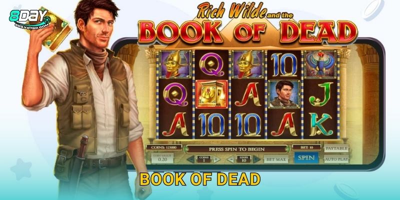 Book of Dead 8day bg – Cuốn Sách Tử Thần Ai Cập
