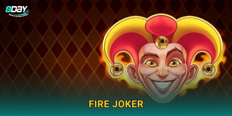 Fire Joker 8day bg – Chú Hề Lửa Bùng Cháy X800